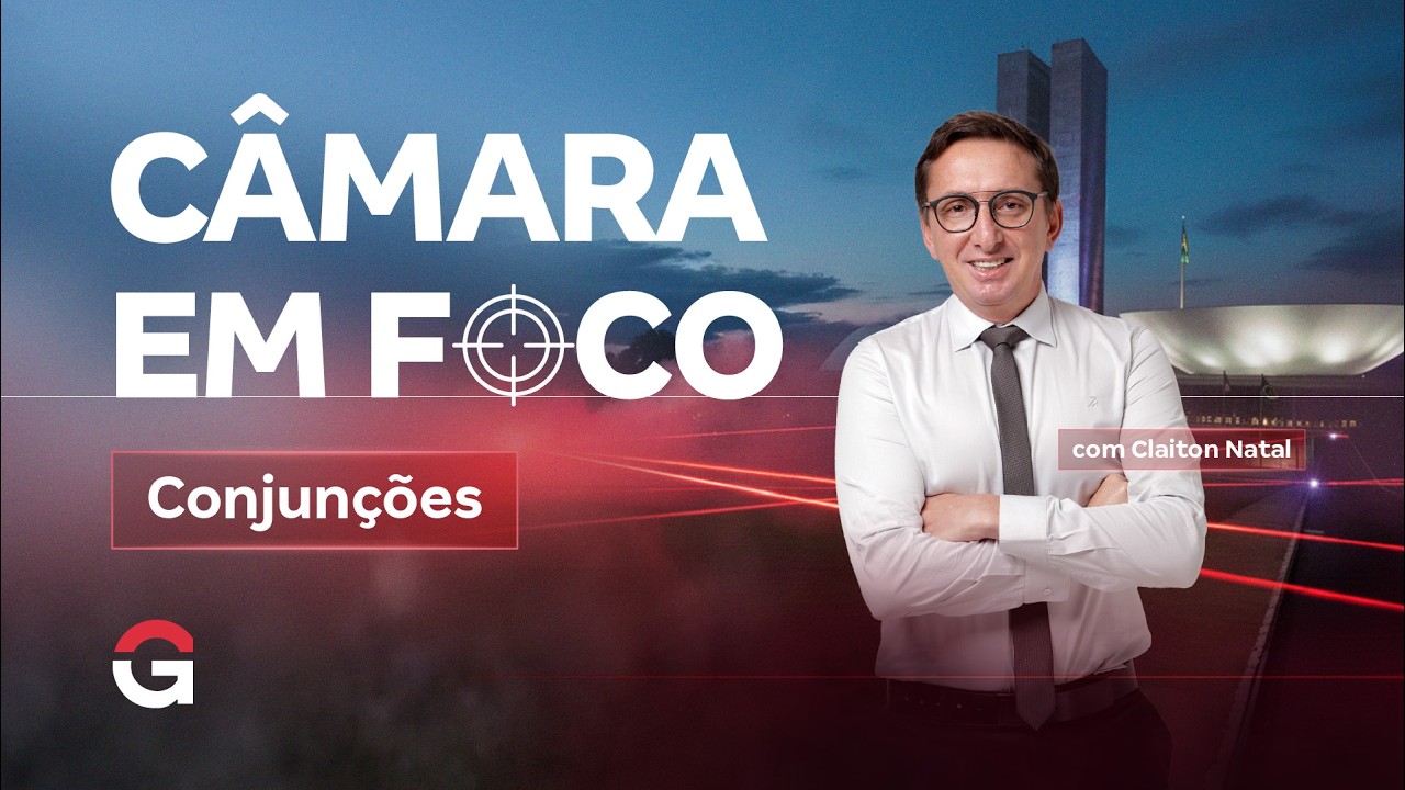 Câmara em Foco | Conjunções