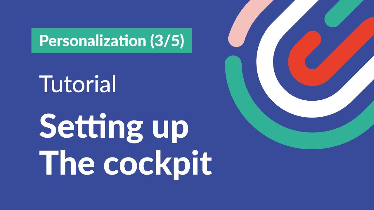 Personalization  3/5 - Setting up the cockpit