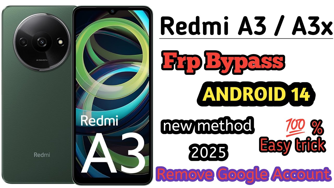 Redmi A3 Frp Bypass Android 14 Without Pc 2025 Redmi A3/A3s Gmail/Google Account Bypass Easily