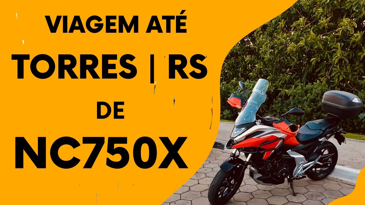 EP.01: TESTANDO A NC 750X 2022 NA ESTRADA - VIAGEM ATÉ TORRES NO RIO GRANDE DO SUL
