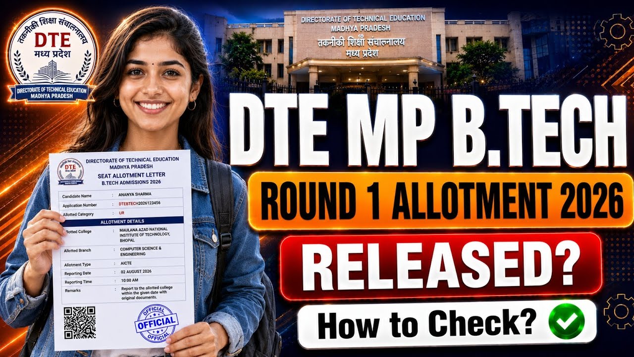 dte mp btech round 1 allotment 2026 | mp dte btech first seat allotment 2026