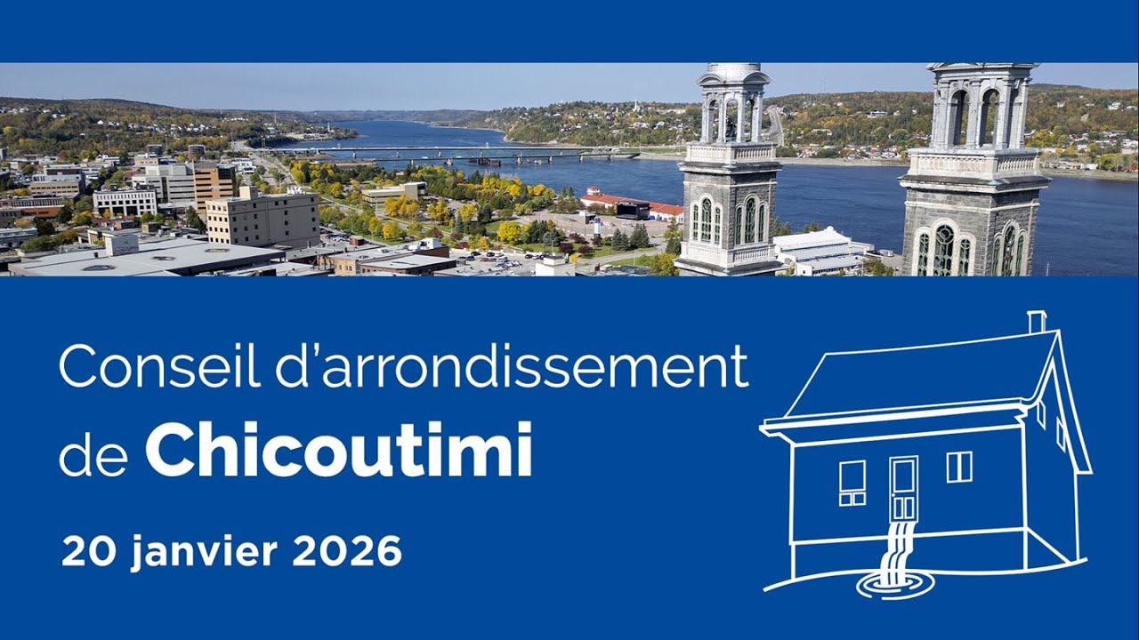 Conseil d'arrondissement de Chicoutimi - 20 janvier 2026