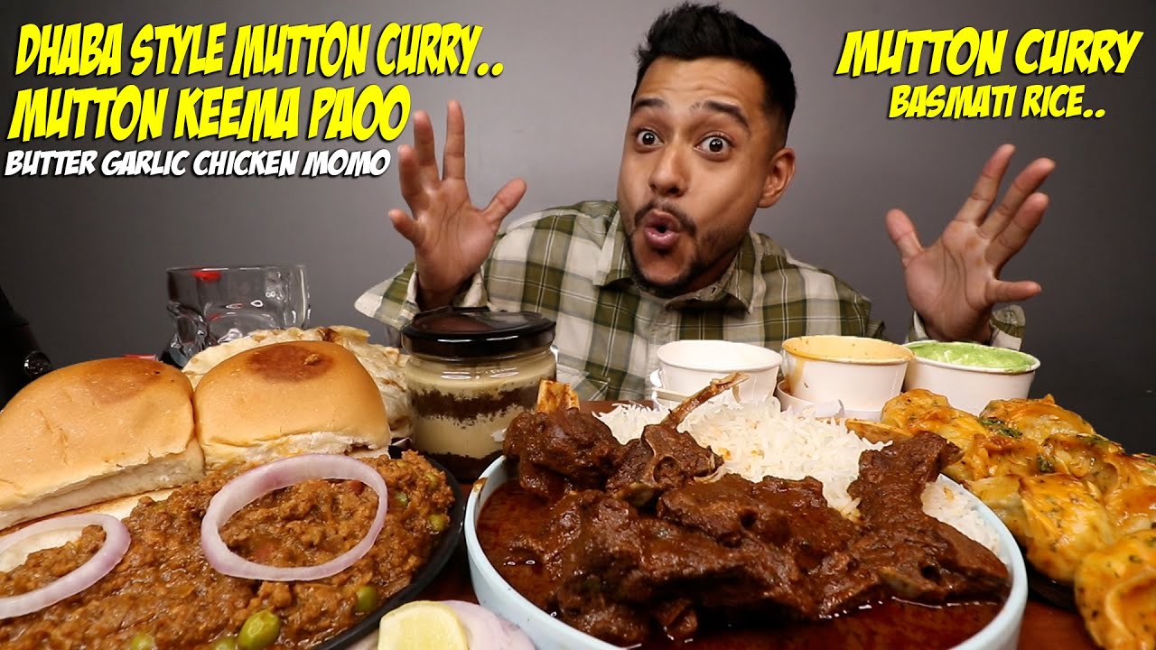 DHABA STYLE MUTTON CURRY WITH RICE, MUTTON KEEMA PAO, BUTTER GARLIC CHICKEN MOMO, TIRAMISU