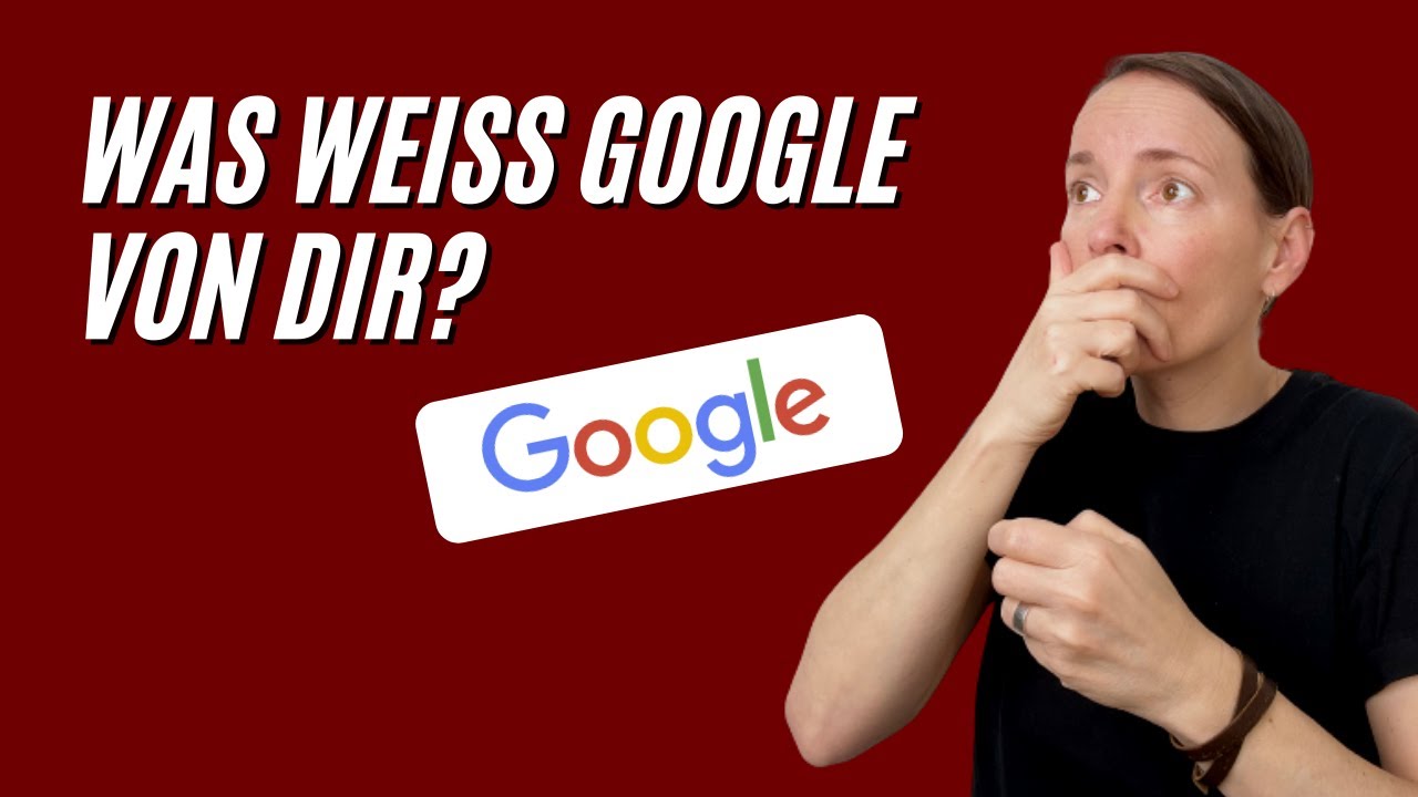 Was weiss Google von dir - Mit diesem Tool kannst du die Daten einsehen