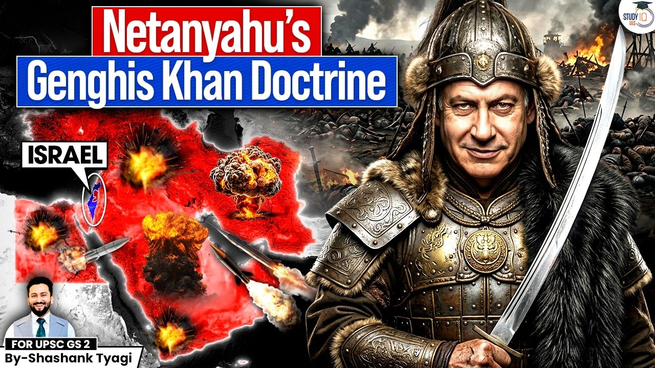 Netanyahu&rsquo;s Strategy: War, Destruction & the Idea of Greater Israel Explained | StudyIQ IAS