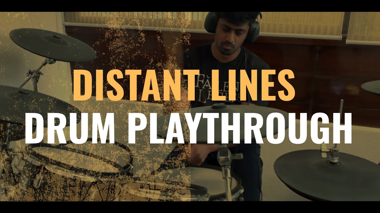 Fallen Letters - Distant Lines (Official Drum Playthrough) - Mukund Narasimhan