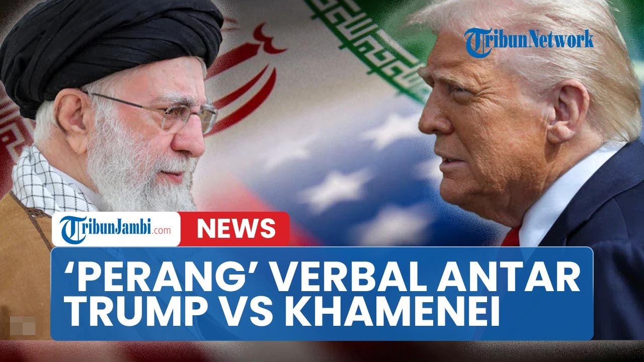 🔴Perang Verbal Trump vs Khamenei Sudah Panas Meski Eskalasi AS dan Iran Belum Terjadi