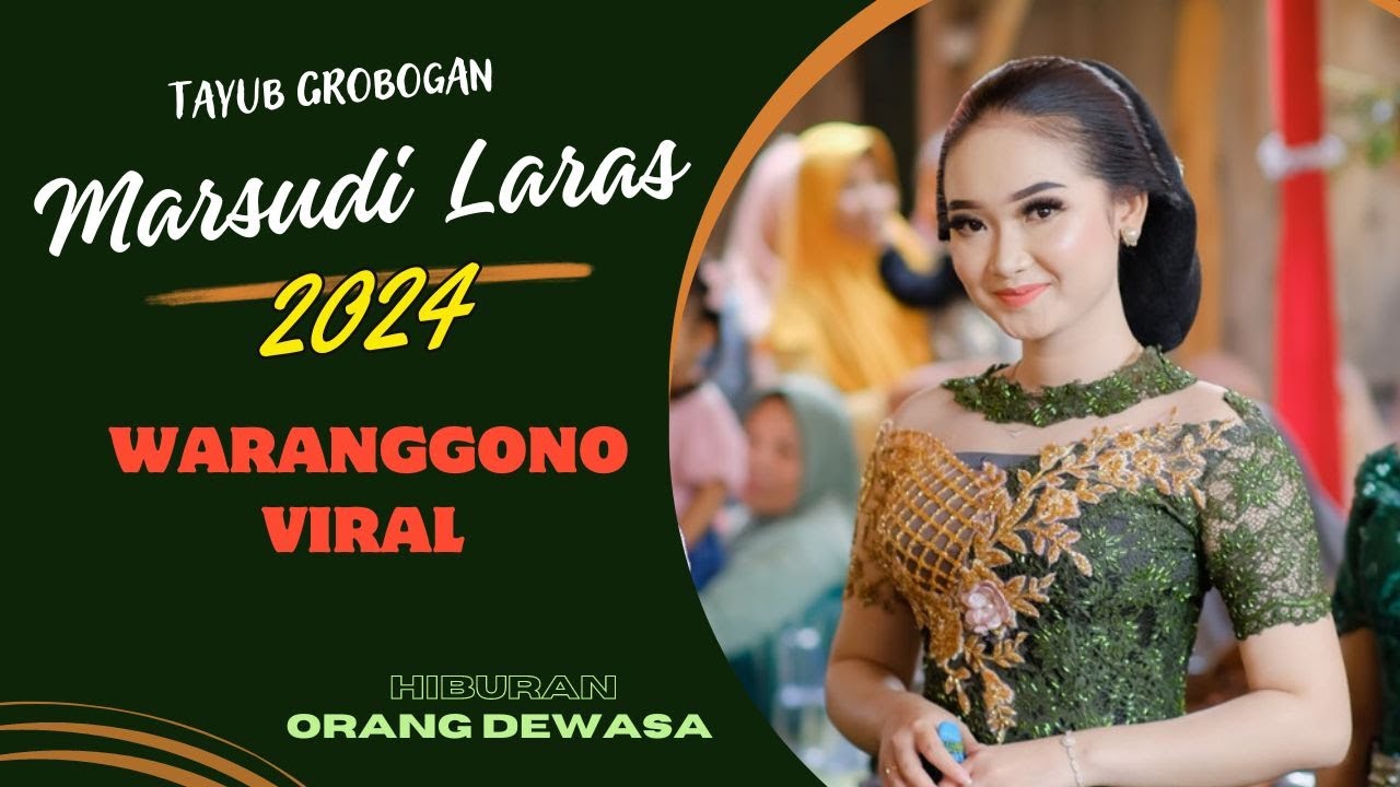 TERBARU 2024 TAYUB GROBOGAN MARSUDI LARAS