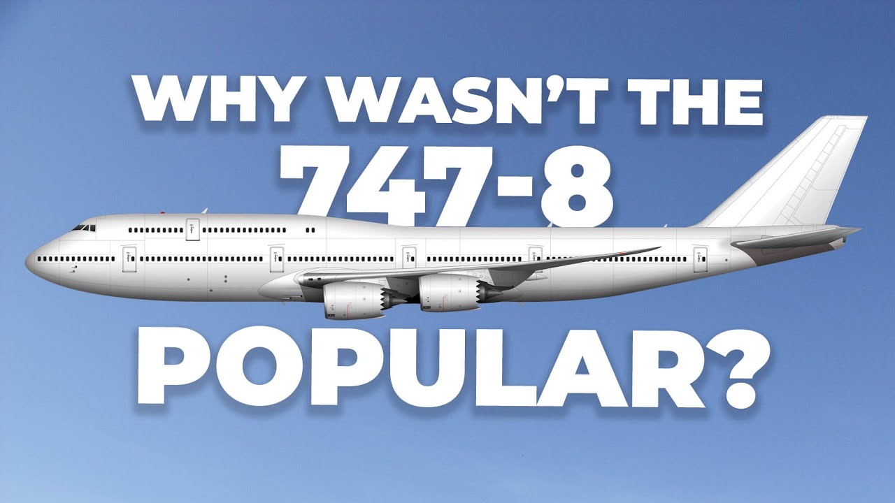 Why The Boeing 747-8 Isn’t Popular