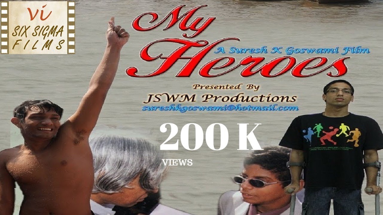 Award Winning Indian Documentary  |  My Heroes |  Stories Of Real Life Heroes | Six Sigma Films