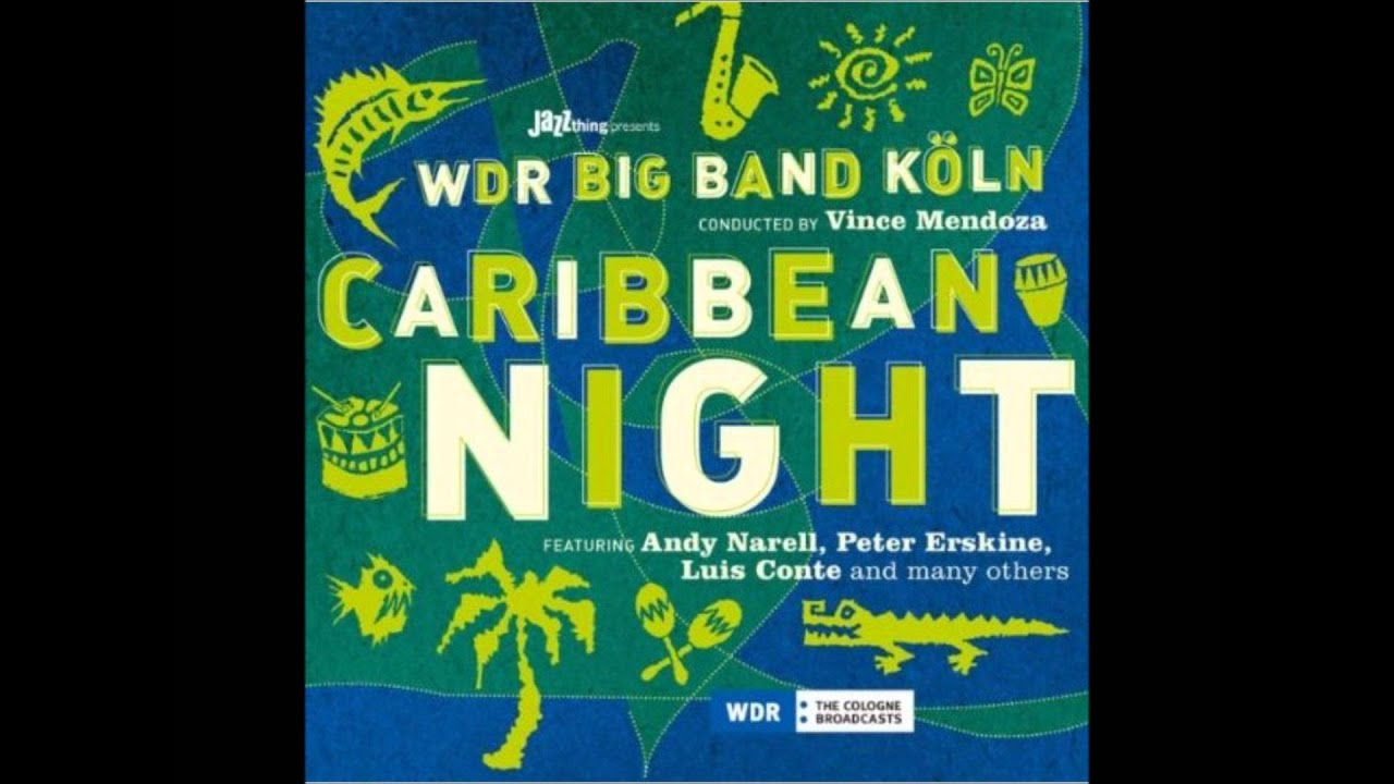 WDR BIG BAND featuring ANDY NARELL - Ray Holman's 