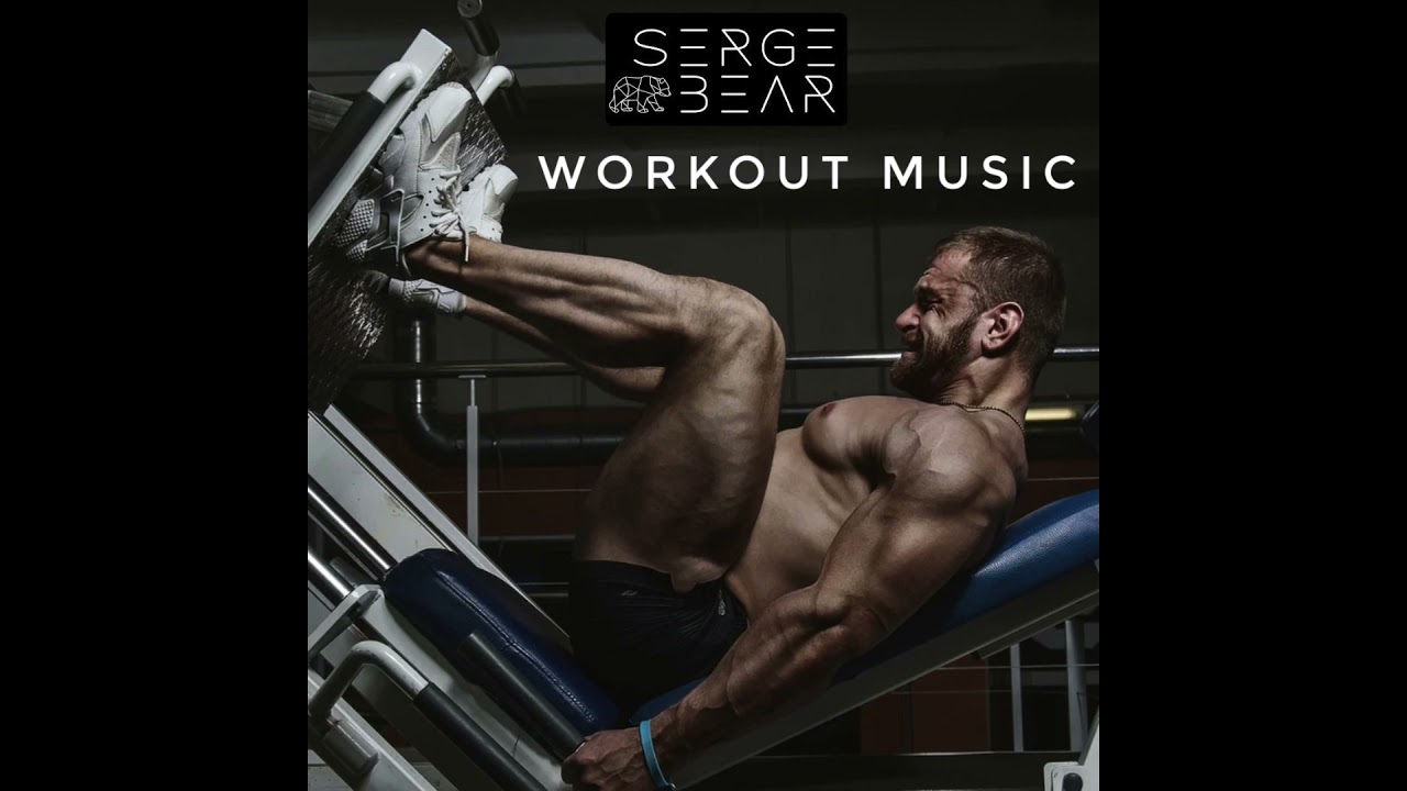 Workout Music (mixed by Serge Bear)