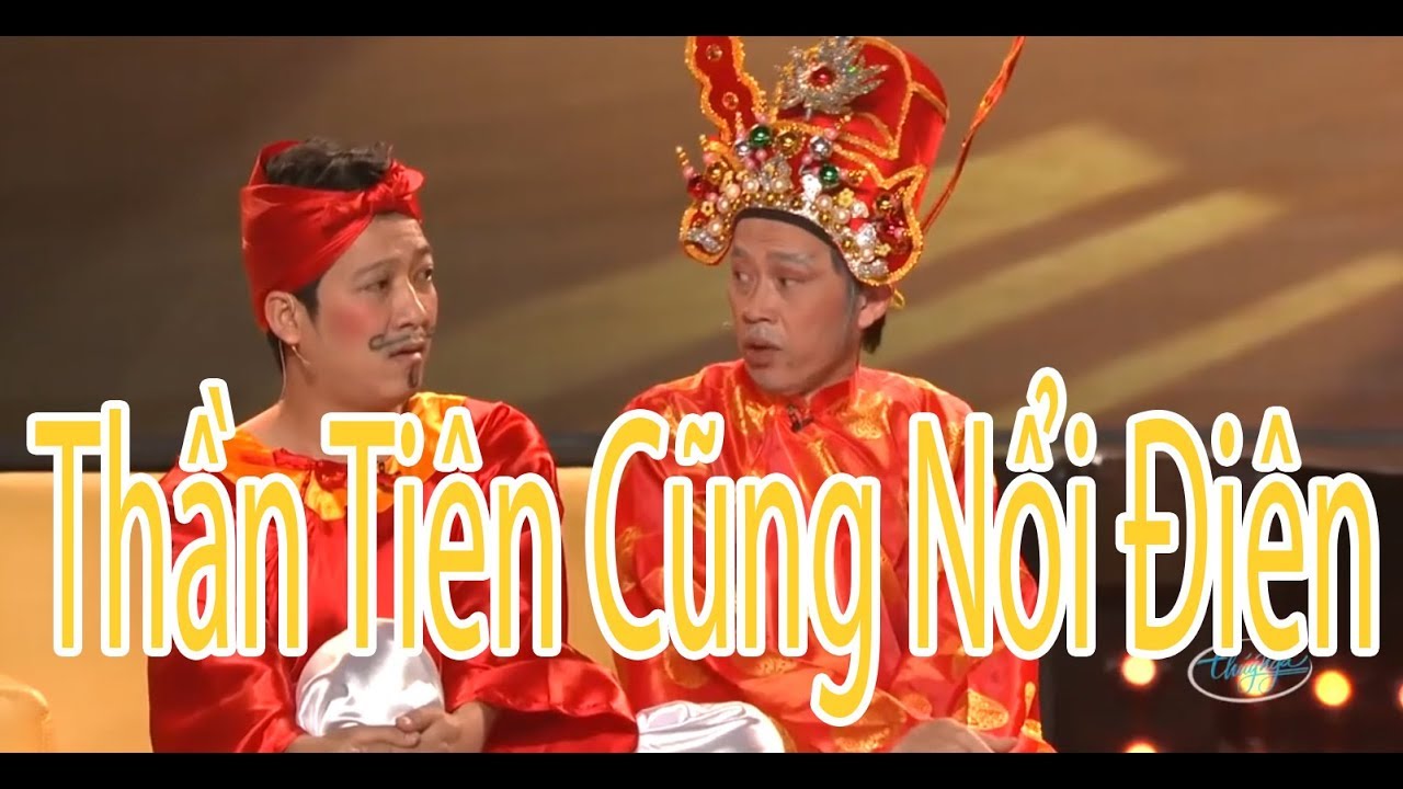 Hài - Hoài Linh - Chí Tài - Việt Hương - Thúy Nga - Hoài Tâm - Thần Tiên Cũng Phải Nổi Điên