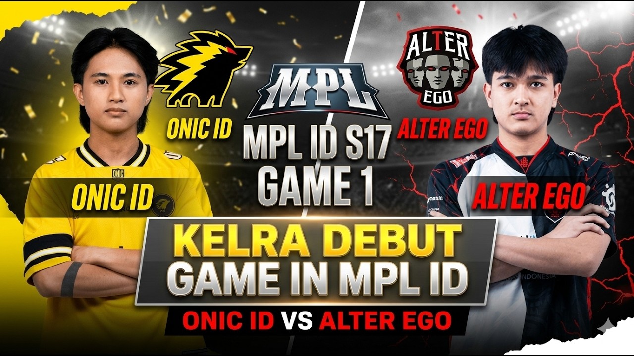 ONIC ID VS ALTER EGO | GAME 1 | MPL ID SEASON 17 | KELRA DEBUT IN MPL ID