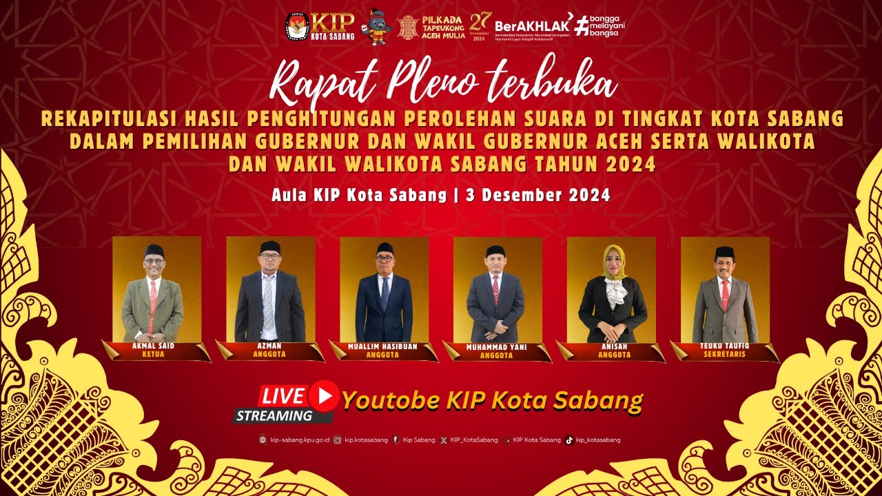 LIVE | RAPAT PLENO TERBUKA REKAPITULASI HASIL PENGHITUNGAN PEROLEHAN SUARA DI TINGKAT KOTA SABANG