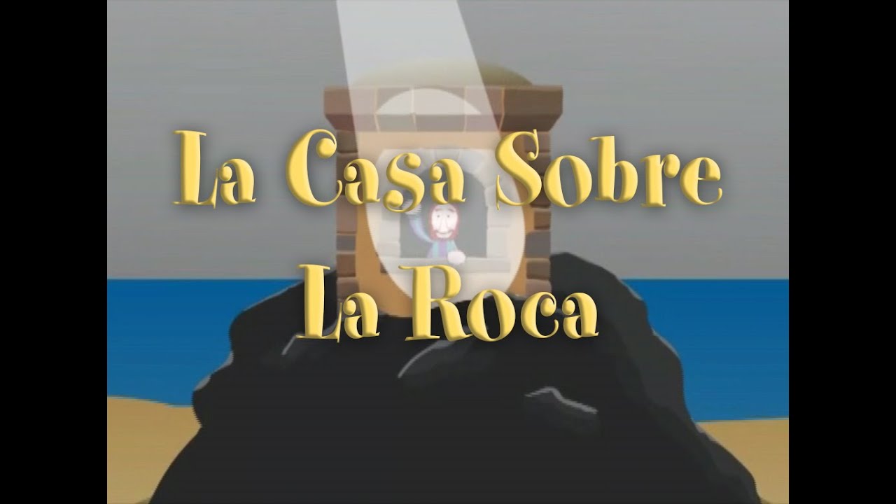 Parábola de La Casa Sobre La Roca - Valivan
