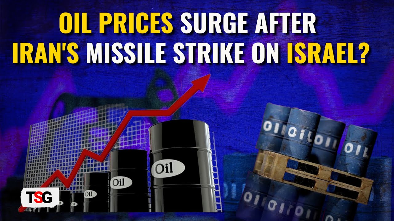 Iran-Israel Conflict Spurs Global Oil Price Surge, Markets in Turmoil Amid Escalating Tension