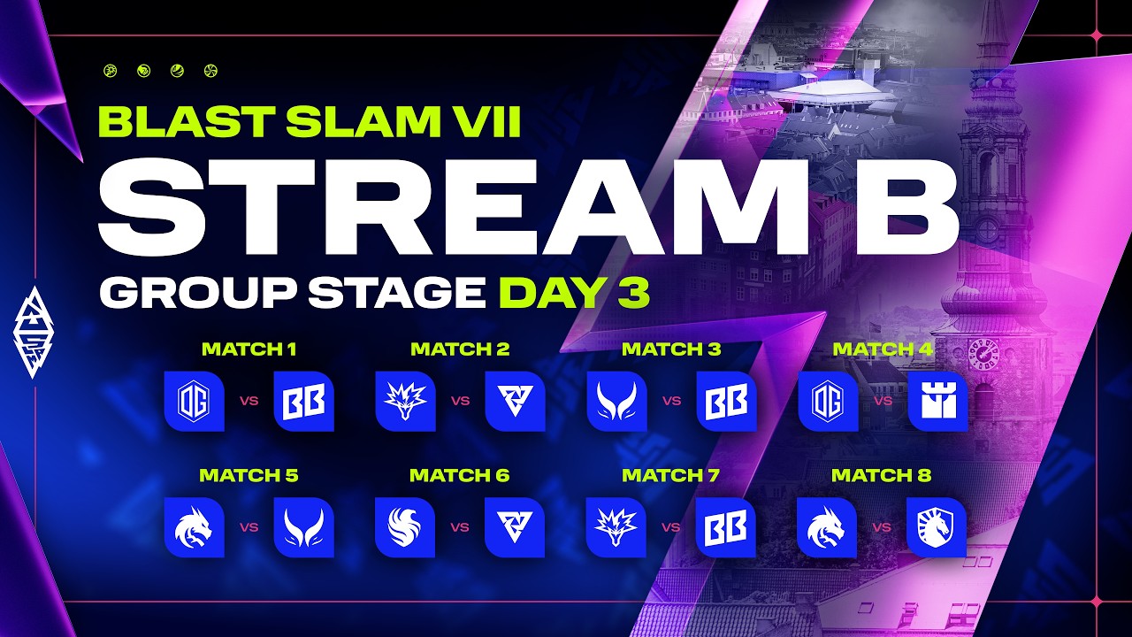 [B] BLAST SLAM VII: Copenhagen, Group Stage, Day 3 - Dota 2 LIVE