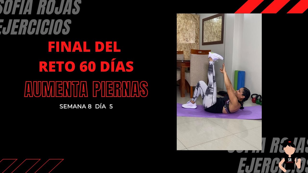 RETO SEMANA 8, DÍA 5: AUMENTA PIERNAS 🦵🏻❤️