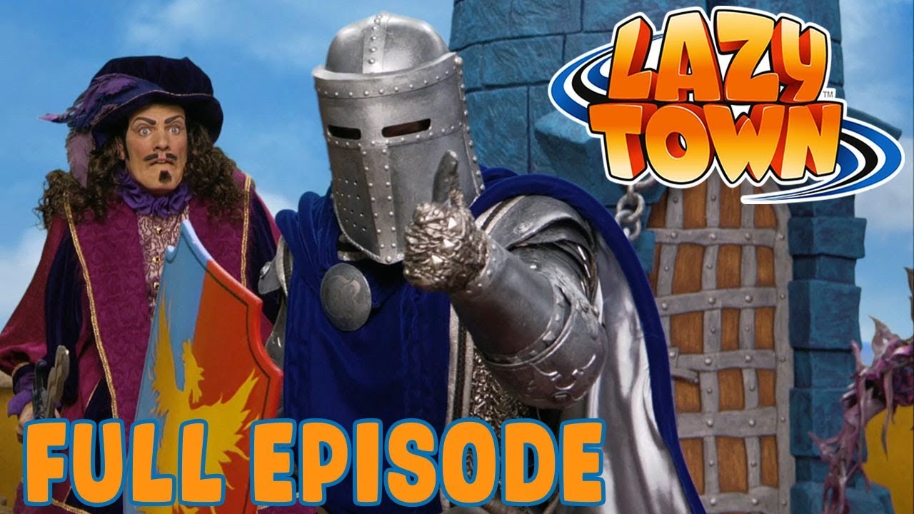 Lazy Town | The Blue Knight | Full Episode