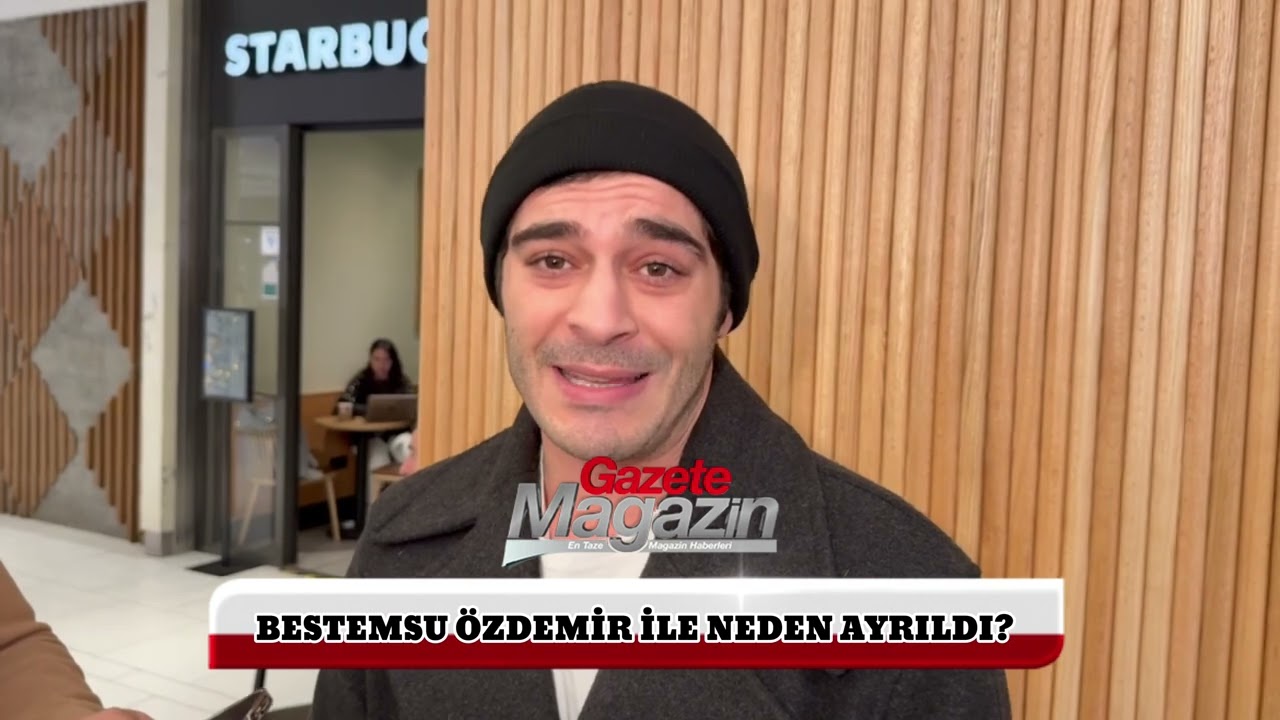 Burak Deniz Bestemsu Özdemir ile ayrılığı hakkında ilk kez konuştu