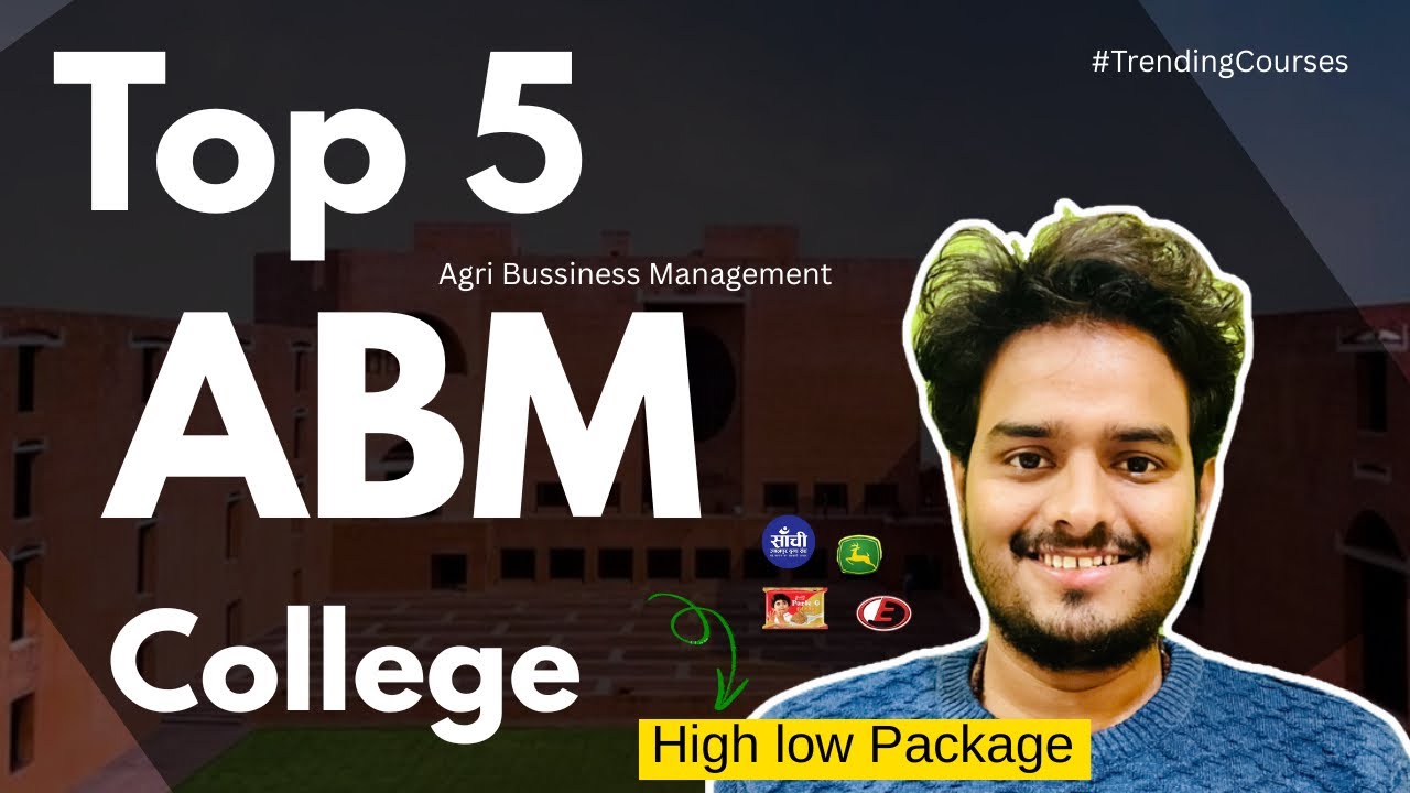 Top 5 ABM College | Agri business management College | Best ABM universities | ABM Placement | Fess