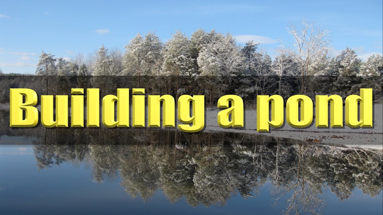 Building a 4.5 acre farm pond. FarmCraft101