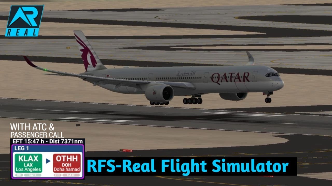 RFS - Real Flight Simulator- Los Angeles to Doha||FullFlight|A350||QatarAirways|FullHD|RealRoute