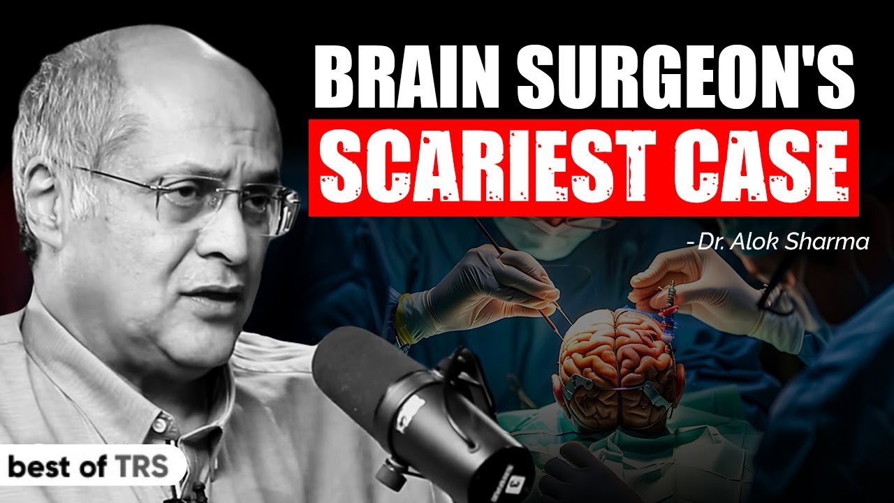 The Scariest Medical Case I’ve Ever Solved - Dr. Alok Sharma (Brain Surgeon)