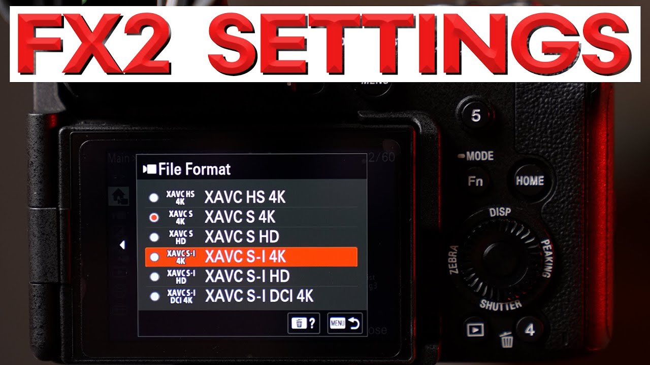 BEST FX2 VIDEO Settings – Sony FX2 Complete Setup Guide for CINEMATIC Video