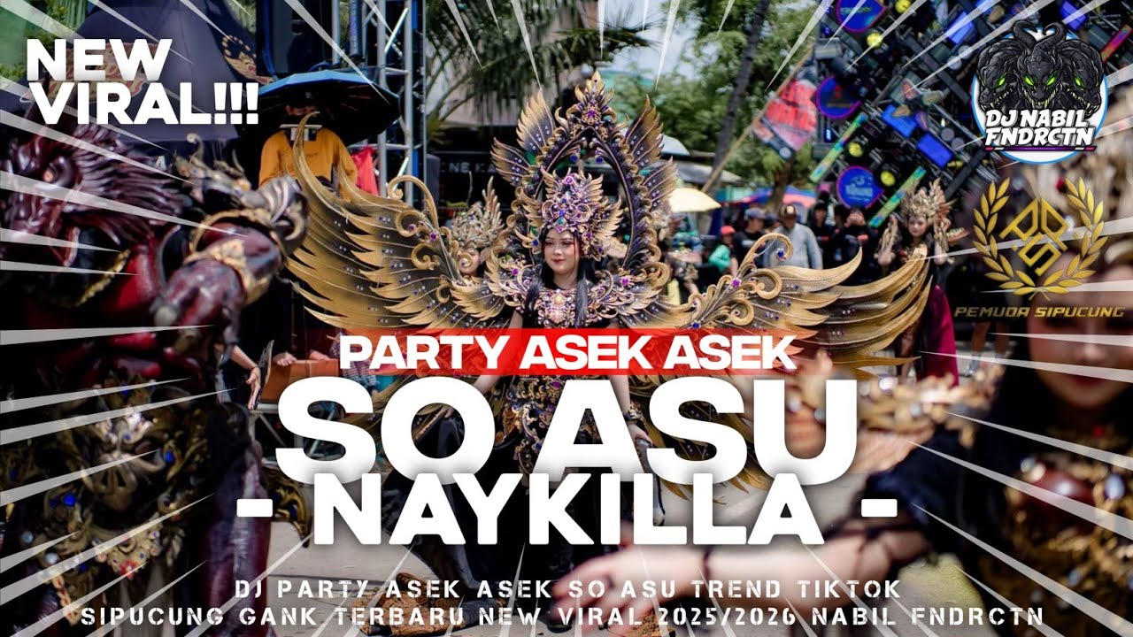 DJ SO ASU NAYKILLA PARTY VELOCITY VIRAL 2026 DJ NABIL FNDRCTN