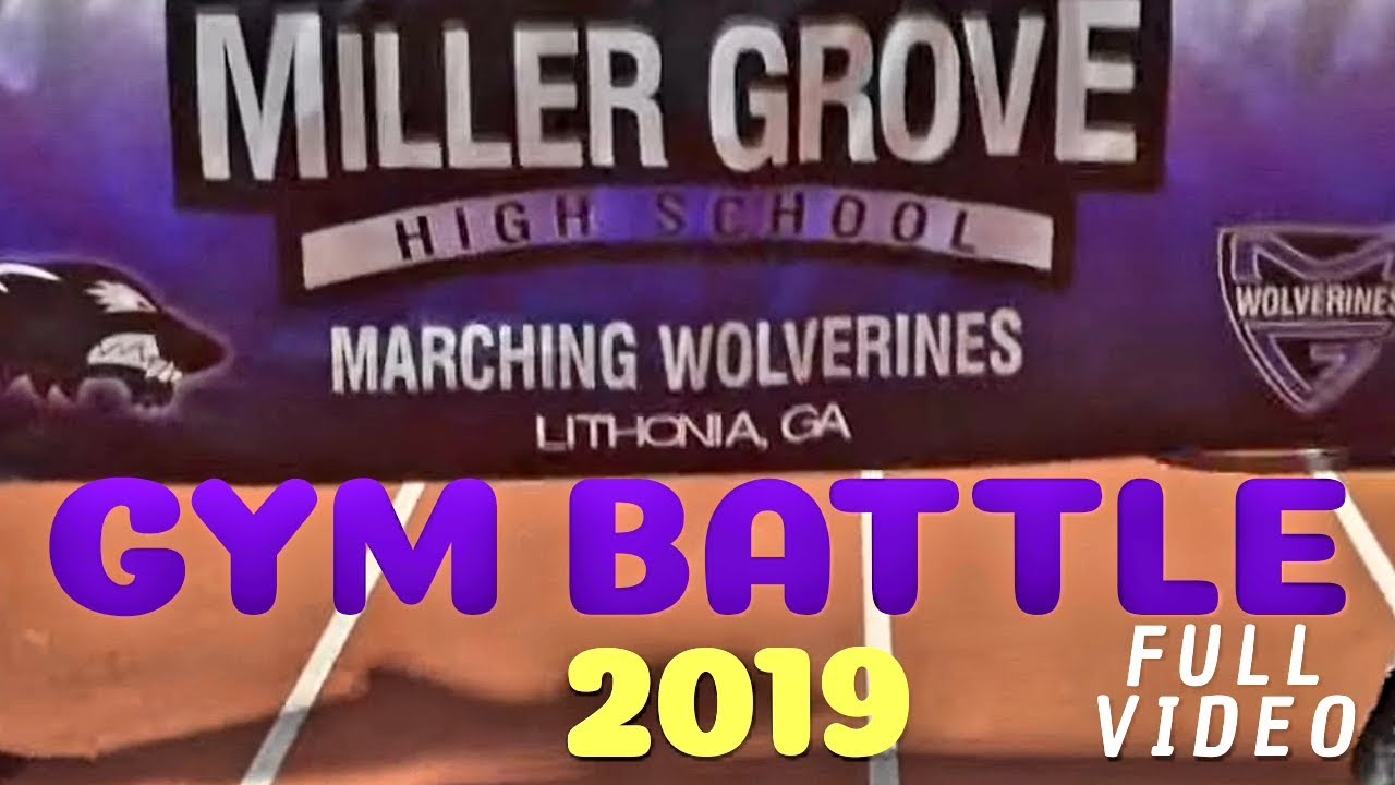 Miller Grove Gym Battle 2019 (💥FULL VIDEO💥)