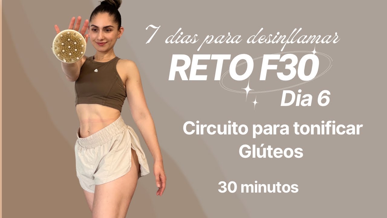 RETO F30 DIA 6: Circuito para tonificar Glúteos