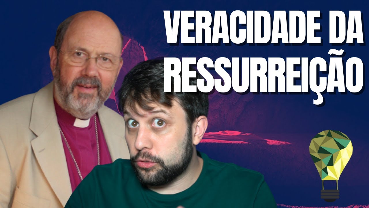 3 Fatos sobre a VERACIDADE da RESSURREIÇÃO apontados por N.T. Wright
