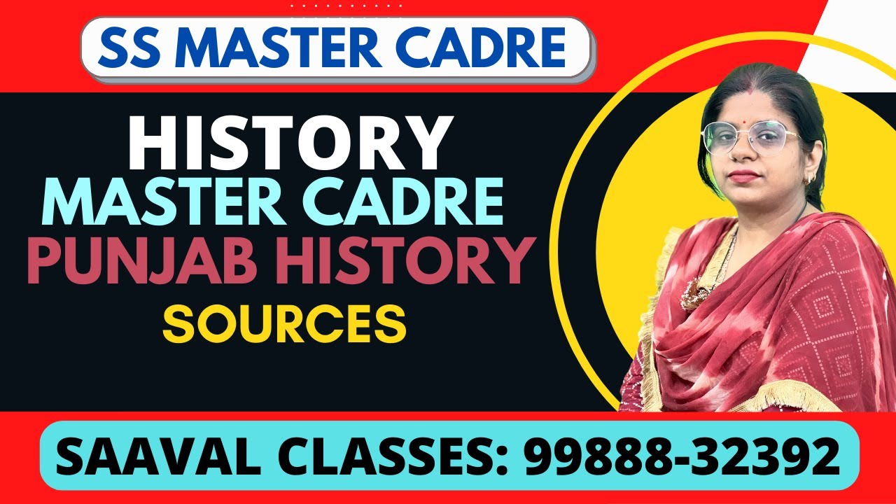 Lec-36 History Master Cadre SS Sources Punjab | SAAVAL CLASSES, Abohar |
