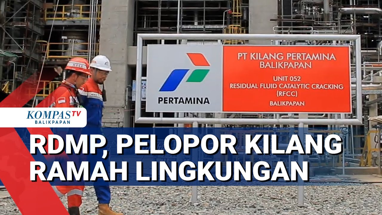 Tekan Emisi Gas Buang, RDMP Balikpapan Jadi Pelopor Kilang Ramah Lingkungan