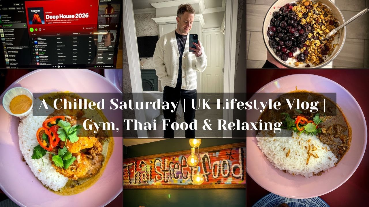 A Chilled Saturday | UK Lifestyle Vlog | Gym, Thai Food & Relaxing