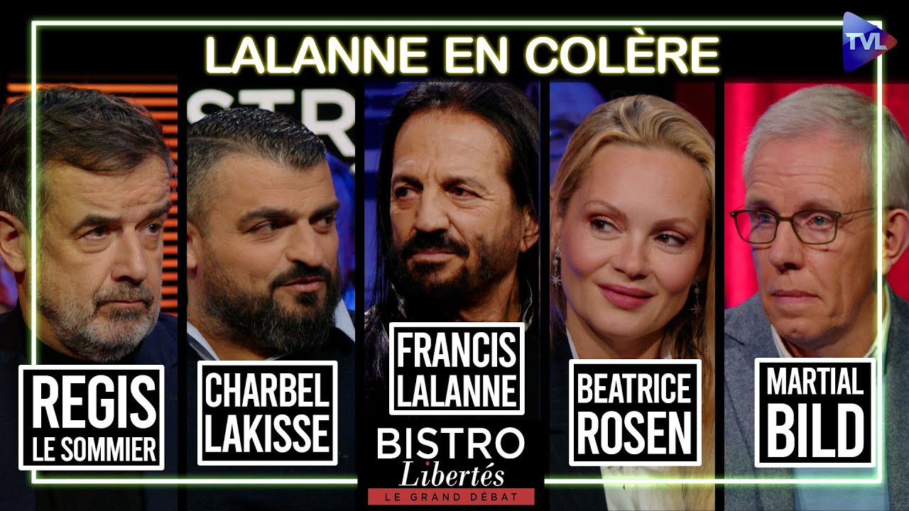 Le cri de Lalanne dans un monde en &eacute;bullition - Bistro Libert&eacute;s - TVL