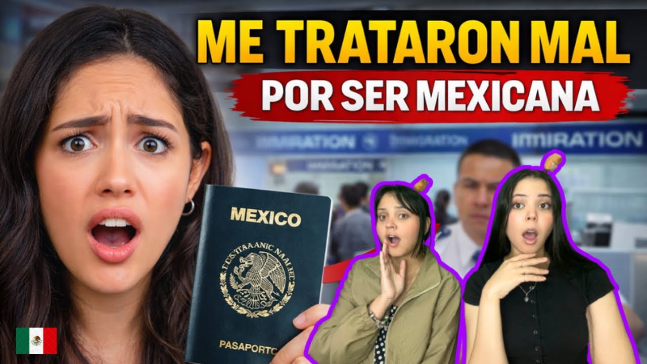 Sí, me trataron DIFERENTE usando pasaporte mexicano… y esta es la razón | CUBANAS REACCIONAN 