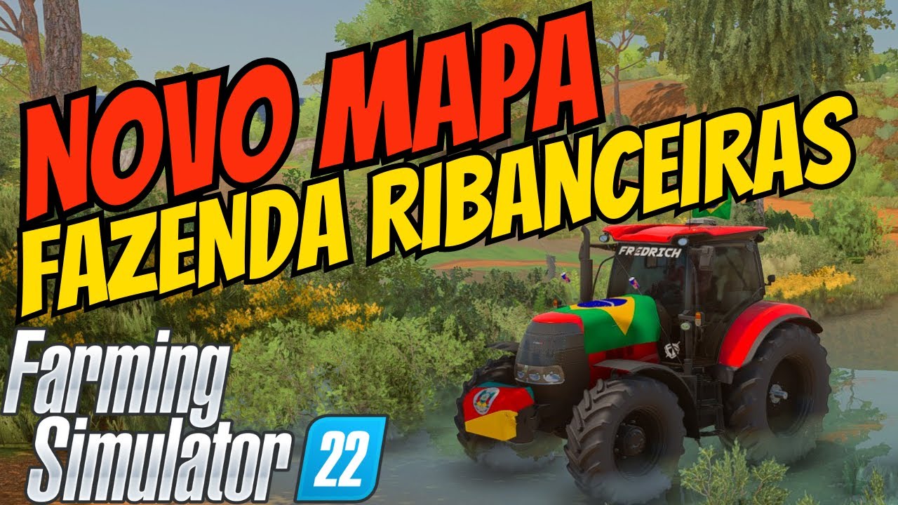 DESCUBRA O NOVO MAPA RIBANCEIRAS NO FS22 - DESAFIOS EM CADA CANTO!