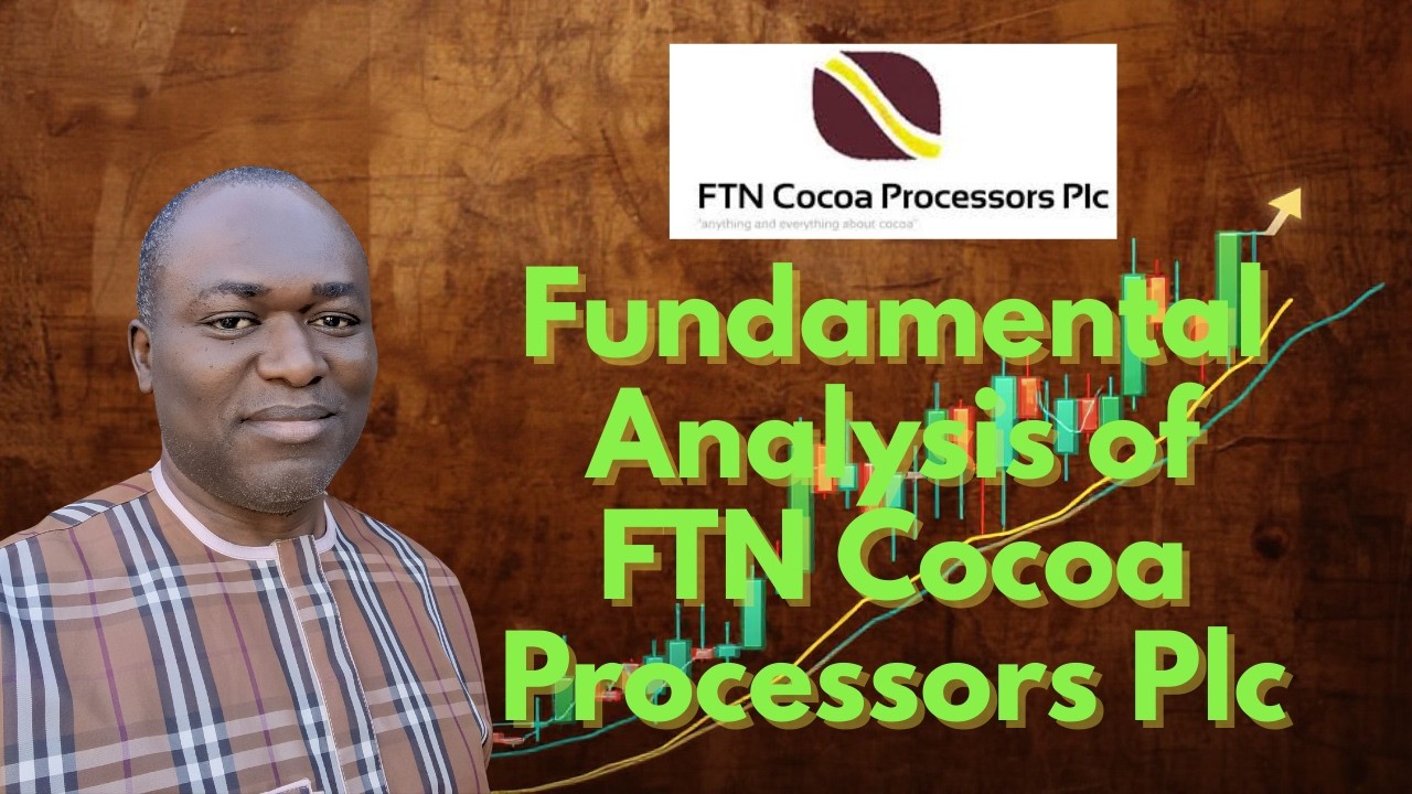 Fundamental Analysis of FTN Cocoa Processors Plc