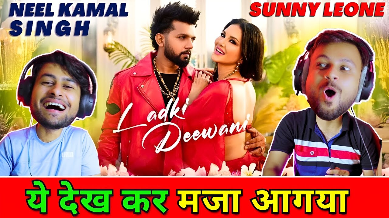 Ladki Deewani (Music Video): Neelkamal Singh | Sunny Leone| Reaction by The Reacting Bros | TRB