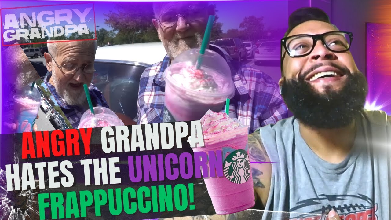 ANGRY GRANDPA HATES THE UNICORN FRAPPUCCINO! | Reaction!!