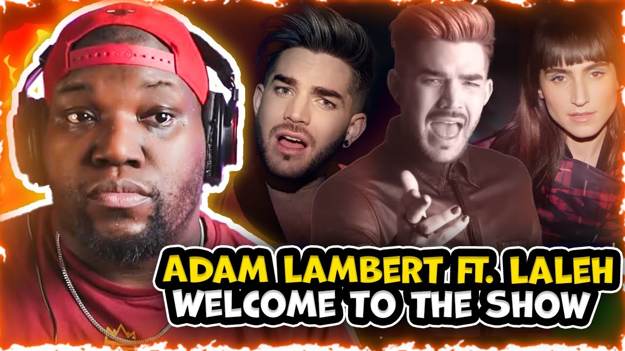 Adam Lambert - Welcome to the Show feat. Laleh [Official Music Video] | Reaction