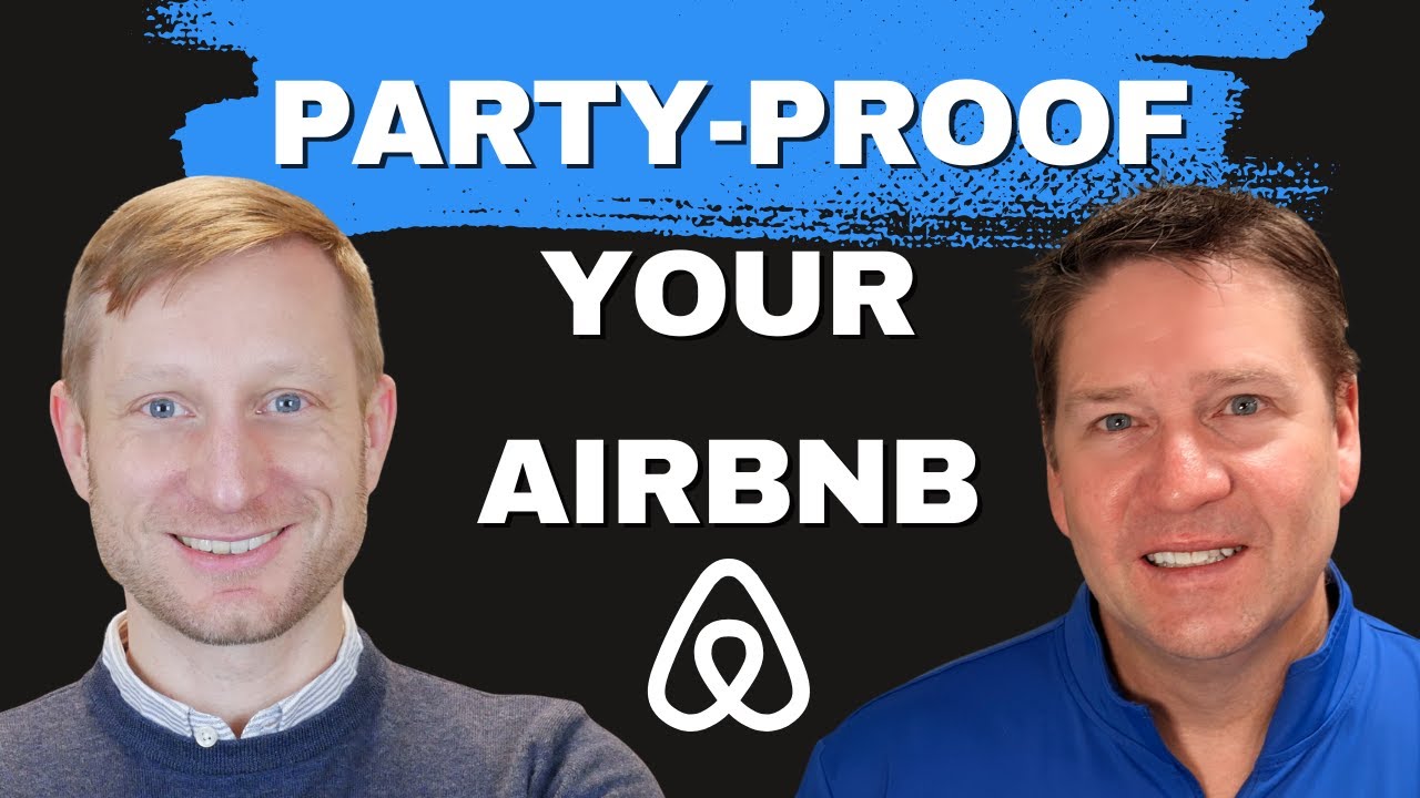 How Smart Airbnb Hosts Prevent Parties & Make More Money