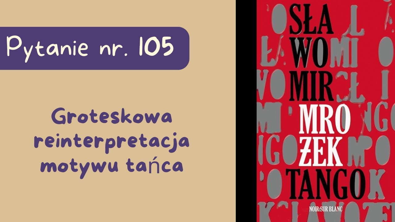 Groteskowa reinterpretacja motywu tańca. Tango Sławomira Mrożka.