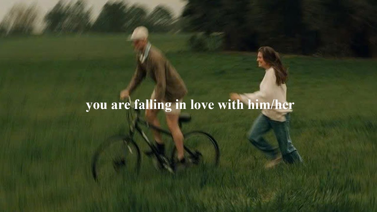 (playlist) you are falling in love with him/her