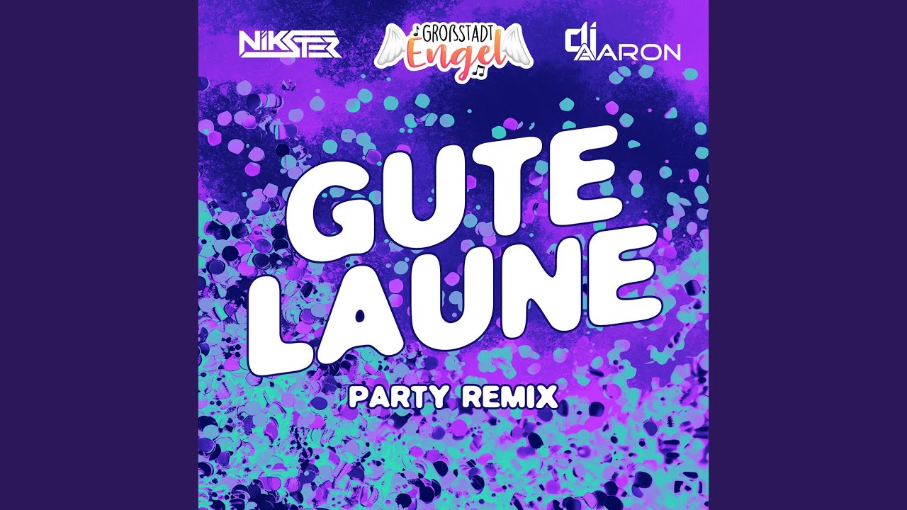 Gute Laune (Party Remix)
