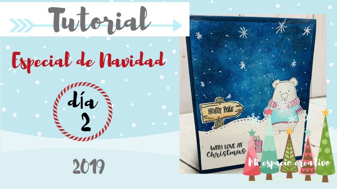 TUTORIAL especial tarjetas y tags de navidad SCRAPBOOKING / Dia 2 - 2019 / creamos un fondo