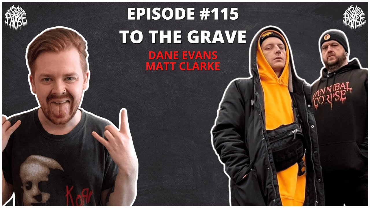 To The Grave (Dane Evans & Matt Clarke) | EP 115